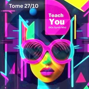 Teach You (90s Synth Mix)