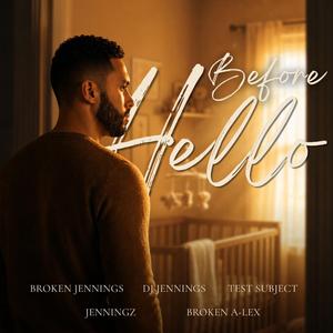 Before Hello (feat. Broken Jennings)
