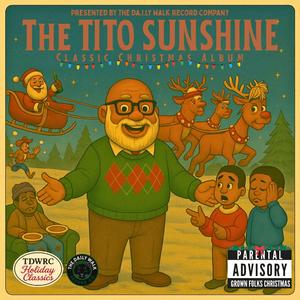 All I Want Is a Ho Ho Ho for Christmas (feat. Tito Sunshine)