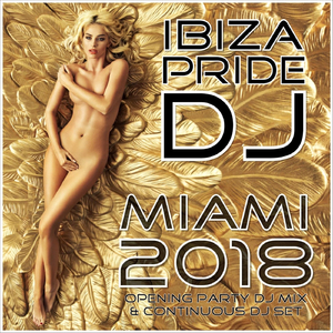 Miami to Ibiza Closing Party DJ Set (Vocal Tropical House 2018 Remixes) [feat. Innaz Beyoncen]