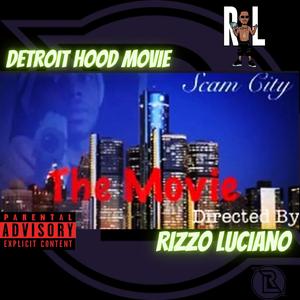 Scam City : The Movie (Film) [Detroit Hood Movie] [feat. Kutthroat Maine, 7Mile Goofy, BrightMo KB, Smoke Dolla, Brightmo Vince, Sleazy Wan, MoneyMakinMitch, Perlgang Yung Chriz, Lil Dizzy, FastLife Cardy, 8Mile Sckrill, Bronx Babies & Chris Style]