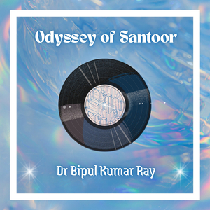 Odyssey of Santoor