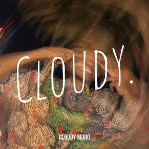 Cloudy.