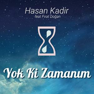 Yok Ki Zamanım (feat. Fırat Doğan)