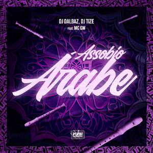 ASSOBIO ÁRABE (feat. Mc Gw)