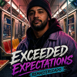 Exceeded Expectations (2026 Remastered Version)