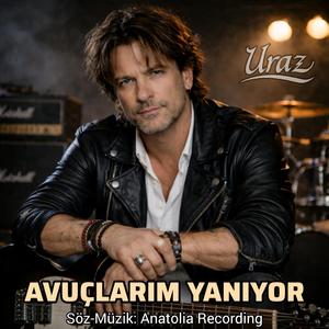 Avuçlarım Yanıyor (feat. Uraz) (Anatolia Version)