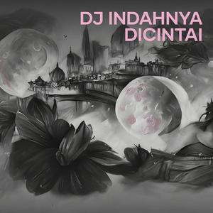 Dj Indahnya Dicintai