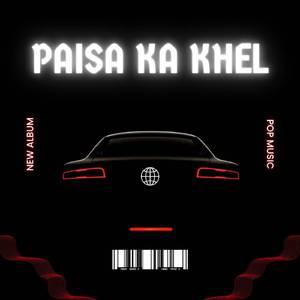 Paisa Ka Khel