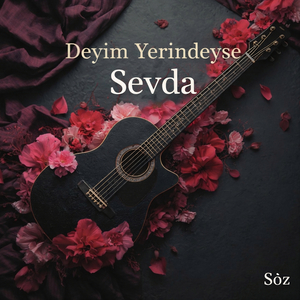 Deyim Yerindeyse Sevda