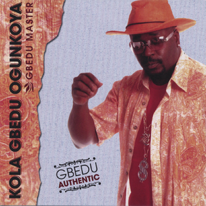 Kola Gbedu Ogunkoya - Ololufe Mi