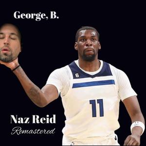 Naz Reid (feat. Four Eyed Whale)