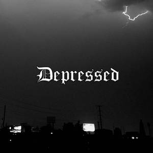 Depressed