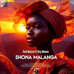Shona Malanga (feat. Bkay Manunu)