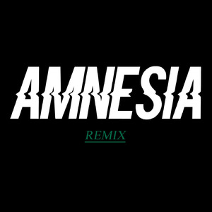 Amnesia (Remix)