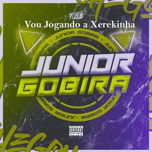 Vou Jogando a Xerekinha (feat. Mc Morena)