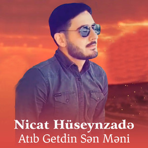 Atıb Getdin Sən Məni