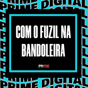 COM O FUZIL NA BANDOLEIRA