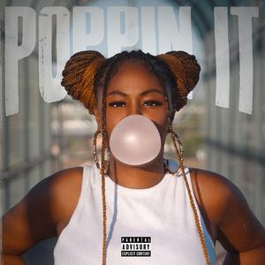 Poppin It (feat. CartelHundo)