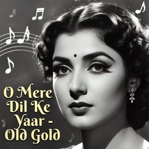 O Mere Dil Ke Yaar | Tu Hi Meri Manzil