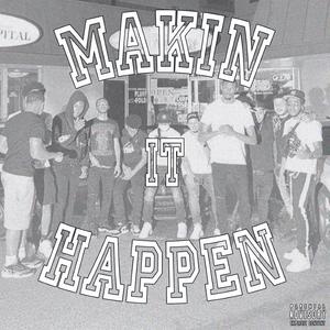 Makin' It Happen