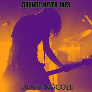 Grunge Never Dies