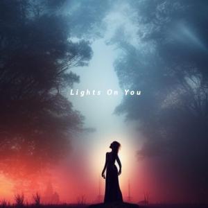 Lights On You