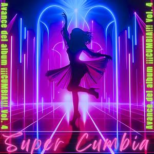 SUPER CUMBIA (Avance del album ¡¡¡CUMBIA!!! Vol. 4)