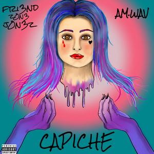 Capiche (feat. Am.Wav)