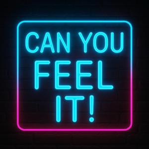 Can U Feel It!