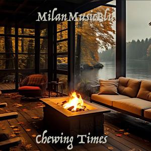 Chewing Times