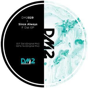 F Dat (Original Mix)