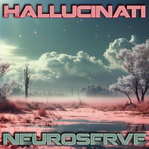 Hallucinati
