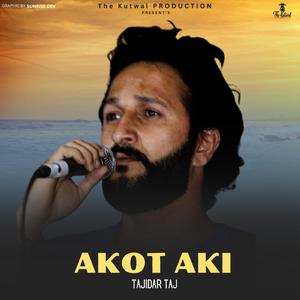 Akot Aki (Shina Song) (feat. Tajidar Tajj)