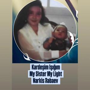 Kardeşim Işığım - My Sister My Light