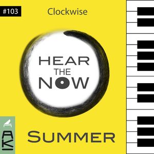 Clockwise (Hear the Now -Summer)
