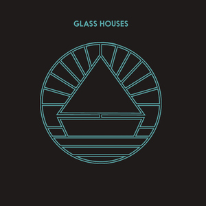 Glass Houses