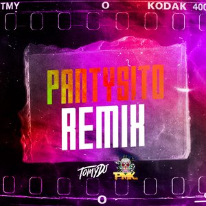 Pantysito (Remix)
