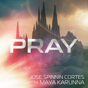 Pray (Juan Belmonte's Electric Diva Remix)