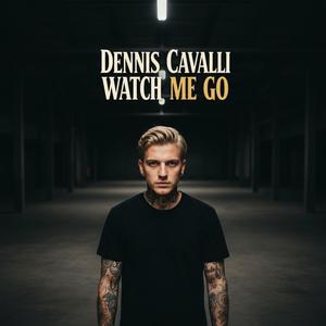 Watch Me Go
