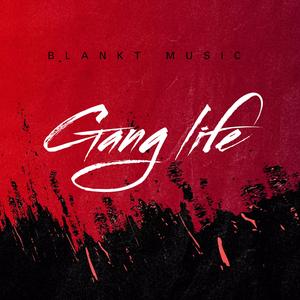 Gang Life (freestyle)