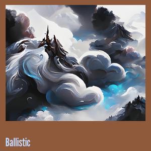 Ballistic