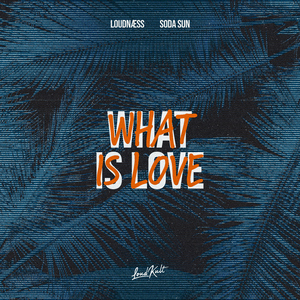 What Is Love