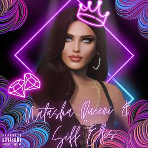The Queen (feat. Natasha Queen & Siff Ellis)