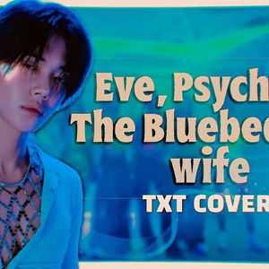 AI TXT Eve, Psyche And The Bluebeard’s Wife