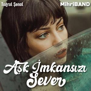 Aşk imkansızı sever