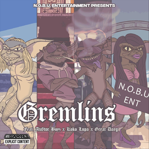 Gremlins (feat. Koko Lupa & Great Daeg)