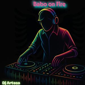 Babo on fire (Balkan mix)