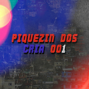 Piquezin Dos Crias 001 (feat. Dj Kaio Lopes)