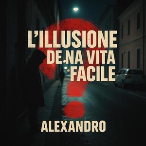 L'illusione de na vita facile